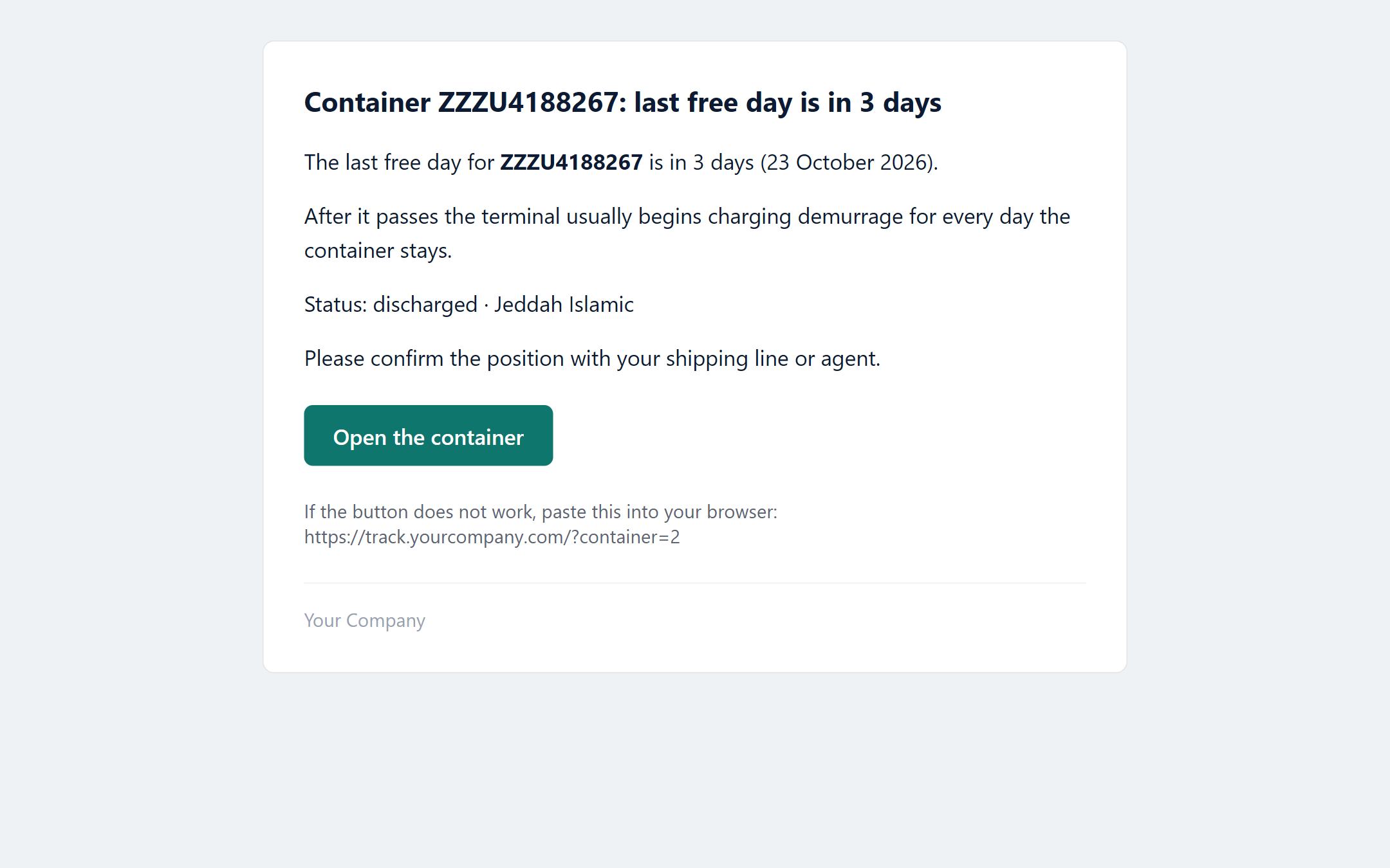 A last-free-day reminder sent to Customer A from Your Company: its name as the sender and at the foot, its colour on the button, and the button's link at track.yourcompany.com.